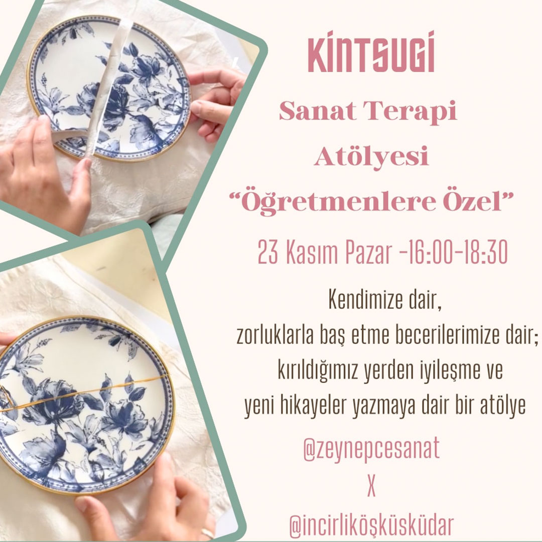 Kintsugi Sanat Terapi Atölyesi " Öğretmenlere Özel"